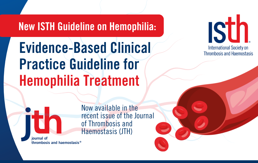  ISTH Releases Evidence-Based Clinical Practice Guideline for Hemophilia Treatment